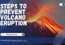 Steps to Prevent Volcano Eruption